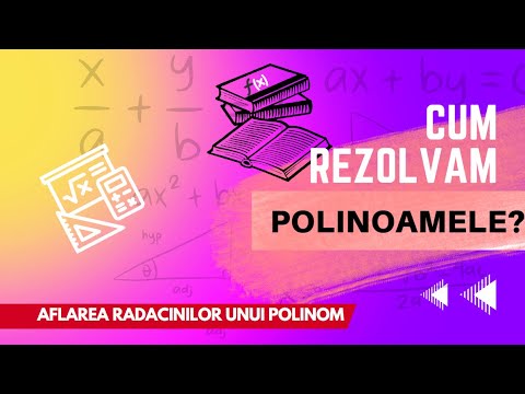 Alflarea Radacinilor unui POLINOM - Radacinile Polinoamelor
