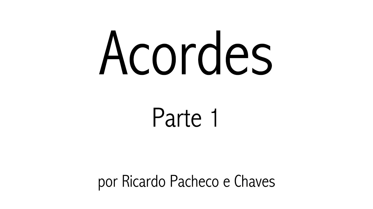 Tudo sobre ACORDES - Parte 1 - Tríades