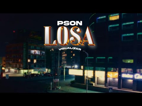 Pson - LOSA (Official Visualizer)