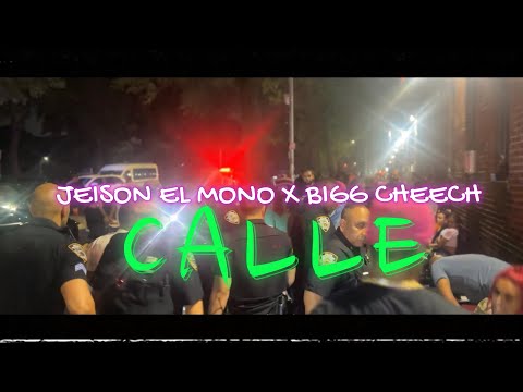 Bigg Cheech X Jeison El Mono - CALLE (Video Oficial)