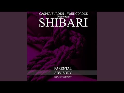 Shibari (feat. YoungDroge)