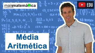 Matemática Básica - Aula 31 - Média Aritmética