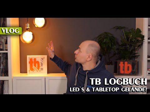 TB Logbuch - LED`s in Tabletop Gelände?