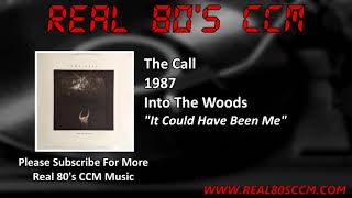The Call - It Could Have Been Me