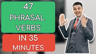 The 47 Phrasal Verbs Every English Learner MUST Know!
