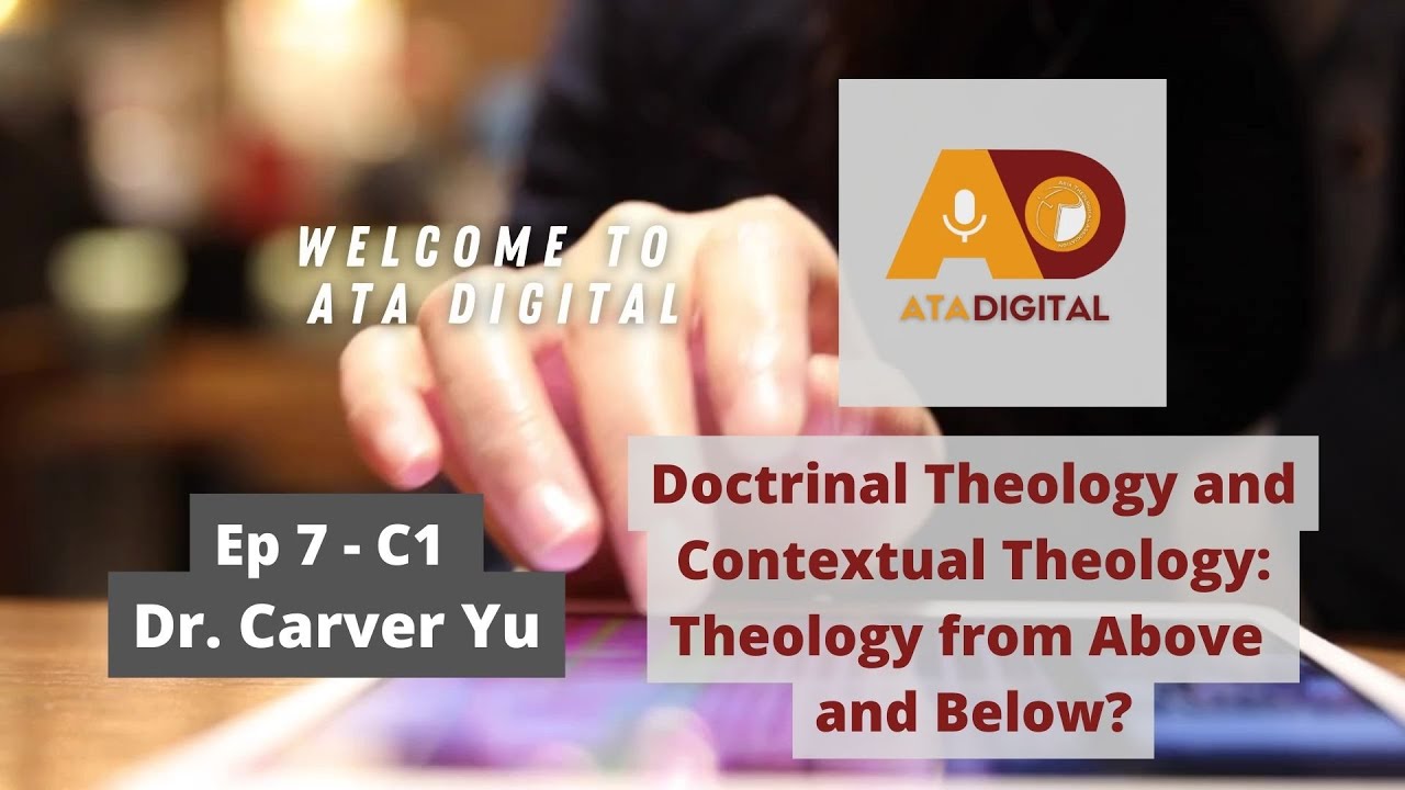 Doctrinal Theology and Contextual Theology: Theology from Above and Below?
