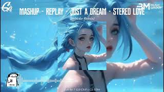 Download lagu Mashup - Replay x Just A Dream x Stereo Love - JarNoke Remix || Nhạc Nền Hot TikTok Mới Nhất 2025 mp3