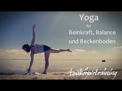 Yoga für Beinkraft, Balance und Beckenboden - 10 min - Tanzkörpertraining mit Marita Matzk