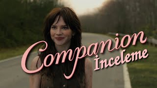 Companion Filminin Problemi Neydi? Companion Film İncelemesi