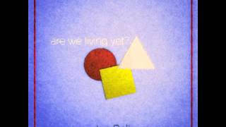 Jon Bell - Are we living yet? 8. Fade