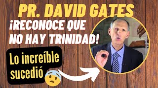 ¡URGENTE! SORPRENDENTE!  - PASTOR ADVENTISTA DAVID GATES  RECONOCE QUE NO HAY TRINIDAD- Amén