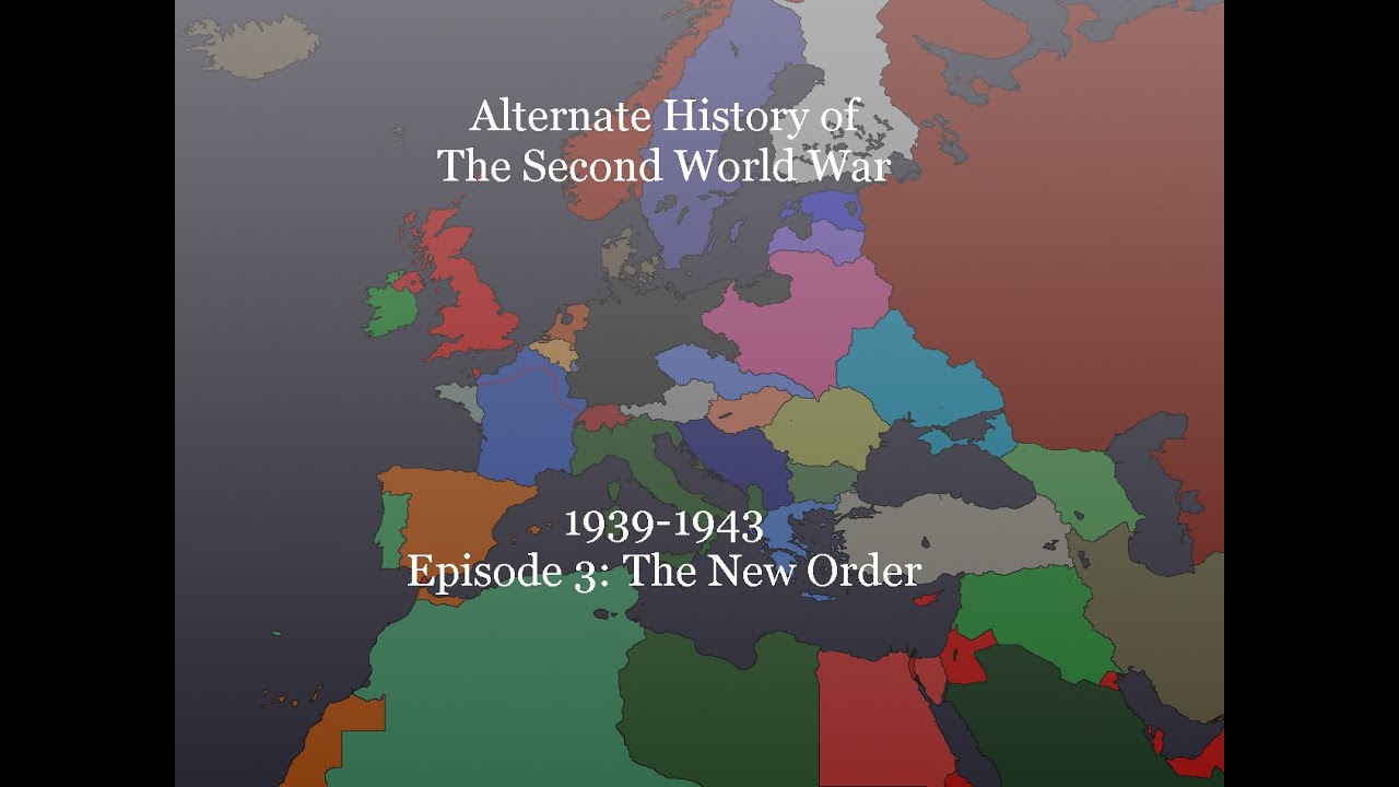 Alternate History of WW2, EP 3: The New Order