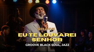 EU TE LOUVAREI, SENHOR — UM LOUVOR QUE NASCE EM MEIO ÀS LUTAS 🙏🔥