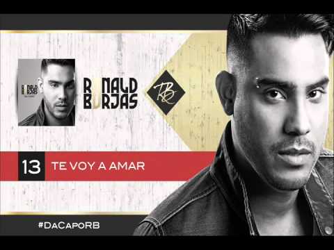 Ronald Borjas - Te voy a amar (Da capo)