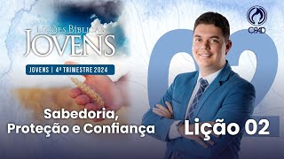 EBD Lição 02 jovens 4º Trimestre de 2024 Subsídios Escola Bíblica Dominical Murilo Alencar