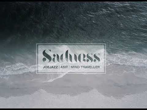 Sadness // Joe Jazz & Asir Ones [Prod. Mind Traveller]