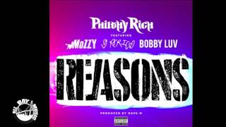 Philthy Rich - Reasons ft. Mozzy, G Perico & Bobby Luv