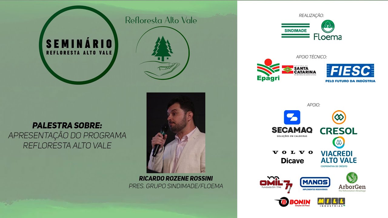 Seminário Refloresta Alto Vale - PALESTRA RICARDO ROZENE ROSSINI