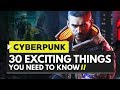 Cyberpunk 2077 | 30 Exciting Things You Need to Know
