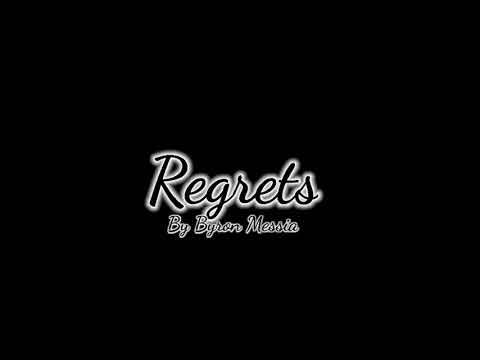Byron Messia - Regrets
