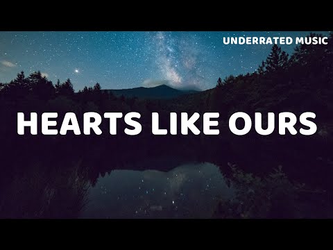 The Naked And Famous - Hearts Like Ours (Lyrics)