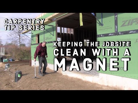 Keeping the Jobsite Clean - Magnet Tip