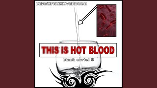 Hot Blood Music Video
