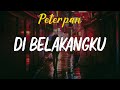 Peterpan Di Belakangku Lirik