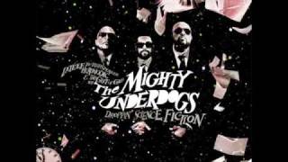 The Mighty Underdogs - Escape feat. Mr. Lif & Akrobatik