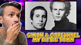 Simon &amp; Garfunkel - My Little Town | REACTION | First Time Hearing / Paul Simon &amp; Art Garfunkel