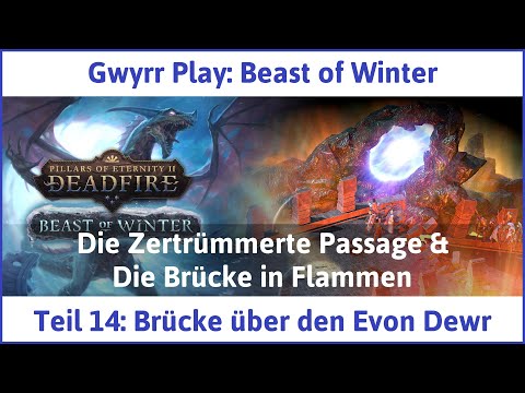Beast of Winter deutsch Pillars of Eternity 2 Teil 14 - Brücke über den Evon Dewr Let's Play
