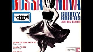 Shorty Rogers and His Giants - Samba Triste