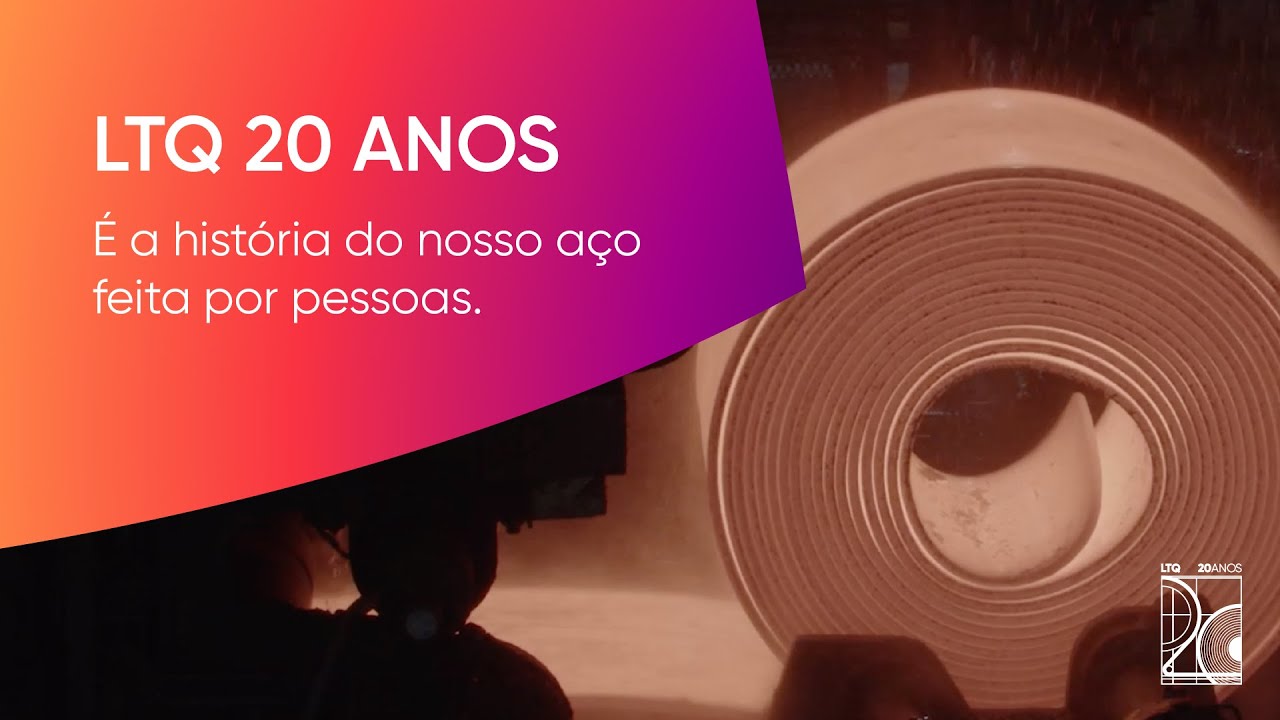 ArcelorMittal Tubarão | LTQ 20 anos