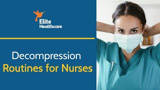 Resilience Building For Nurses: Decompression