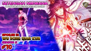 Download lagu Wu Dong Qian Kun Season 5 Eps 30 - Setengah Langkah Nirwana??? Kau Bukan Lawanku mp3