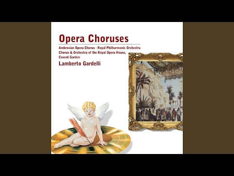 Nabucco (1987 Remastered Version) : Va pensiero, sull'ali dorata (Act 3)