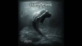 FLIPTOP BOX - Catch22 [full album]