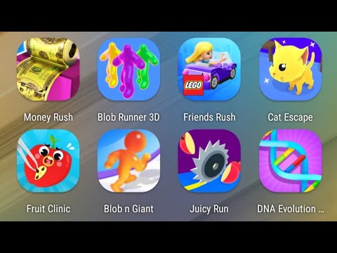 Money Rush,Blob Runner,Friends Rush,Cat Escape,Fruit Clinic,Blob n Giant,Juicy Run,DNA Evolution