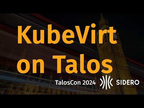 KubeVirt on Talos Linux