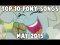 Top 10 Pony Songs of May 2015 - Community Voted ...