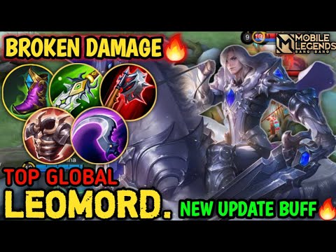 BROKEN! LEOMORD BUFF NEW UPDATE SO OVERPOWER! - BEST BUILD LEOMORD 2022 - MOBILE LEGENDS