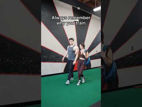 Always remember why you train