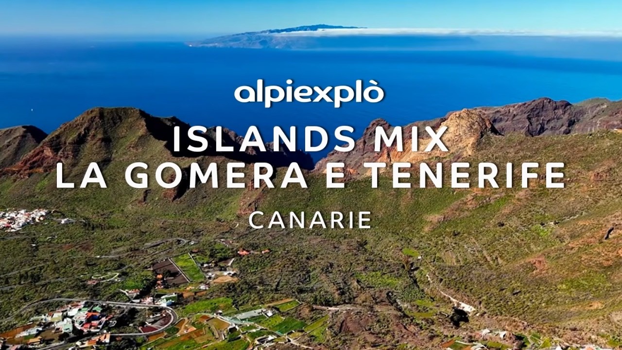 Islands Mix La Gomera E Tenerife 