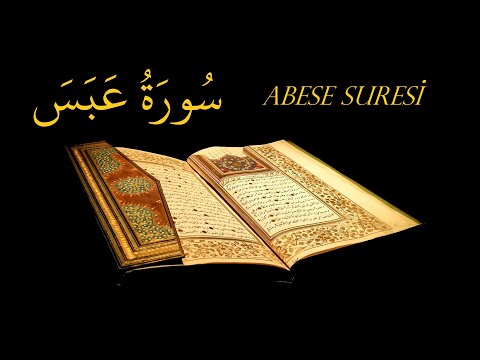 Tekrarlı Abese Suresi - سورة عبس مكررة