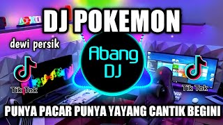 Download lagu DJ PUNYA PACAR PUNYA YAYANG CANTIK BEGINI REMIX VIRAL TIKTOK TERBARU 2022 DJ POKEMON mp3 Download lagu DJ PUNYA PACAR PUNYA YAYANG CANTIK BEGINI REMIX VIRAL TIKTOK TERBARU 2022 DJ POKEMON mp3