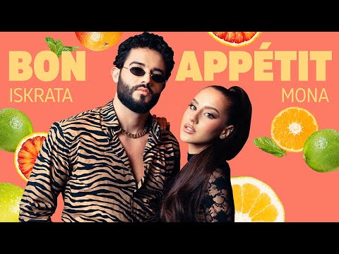 MONA x Iskrata - Bon Appétit (Official Video)