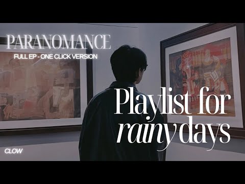 Mixset Rainy Days | Full EP "PARANOMANCE" | Clow