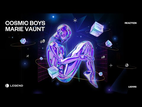Cosmic Boys, Marie Vaunt - Reaction (Original Mix) [Legend]
