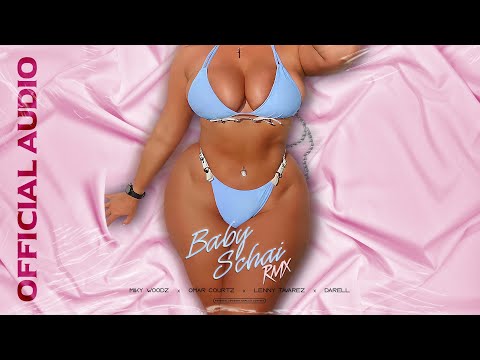 OMAR COURTZ x Lenny Tavarez x Darell x Miky Woodz - Baby Schai "Chubby" (Remix) Audio Oficial
