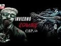 Invierno Zombie Capitulo 2